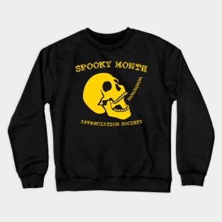 SPOOKY MONTH APPRECIATION SOCIETY Crewneck Sweatshirt